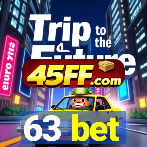 63 bet